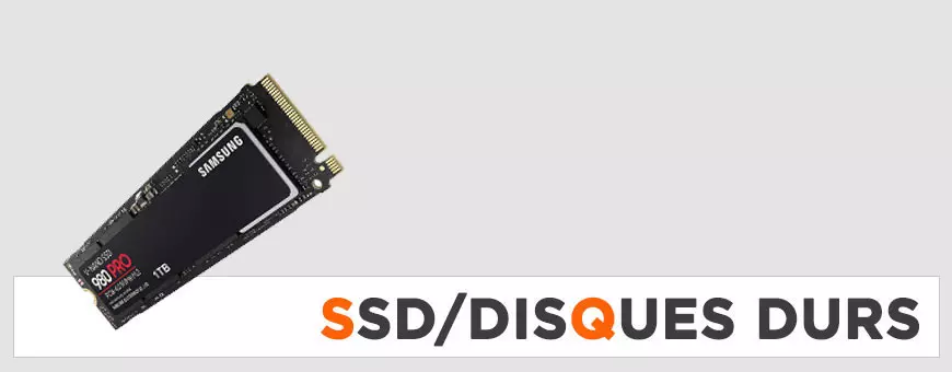 Disques Durs & SSD