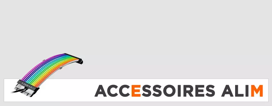 Achat Accessoire Alimentation PC - Personnalisation PC Gamer