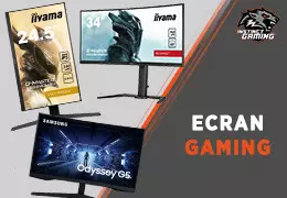 Ecran PC Gamer - Bien choisir son écran Gaming