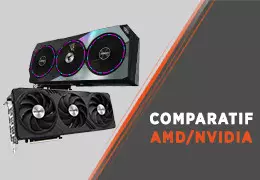 Quelle carte graphique choisir ? AMD vs Nvidia