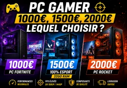 PC gamer 1000€, 1500€, 2000€ : lequel choisir en 2026 ? (Guide complet)